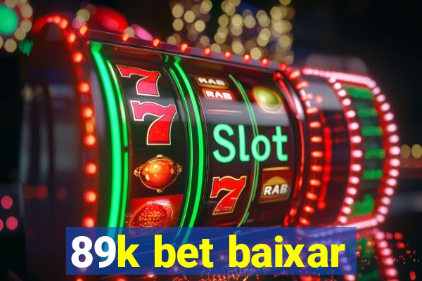 89k bet baixar